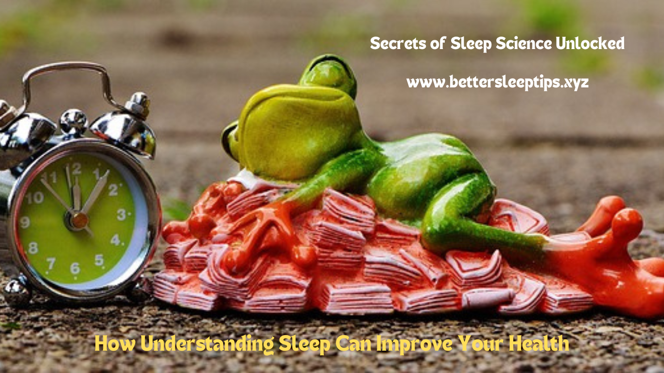 Secrets of Sleep Science Unlocked